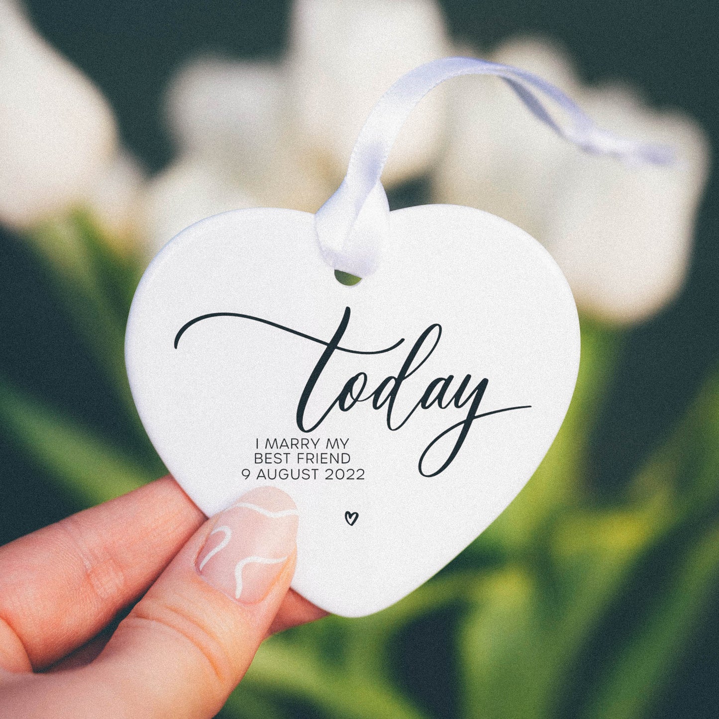 'Today I Marry My Best Friend' - Ceramic Ornament